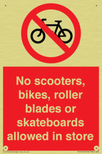 No scooters, bikes, roller blades or skateboards allowed in store